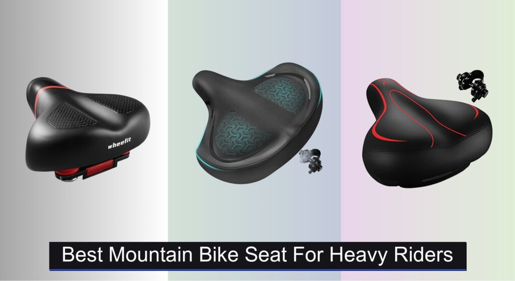 7 Best Mountain Bike Seats for Heavy Riders (2025 Guide)